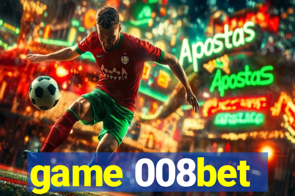 game 008bet